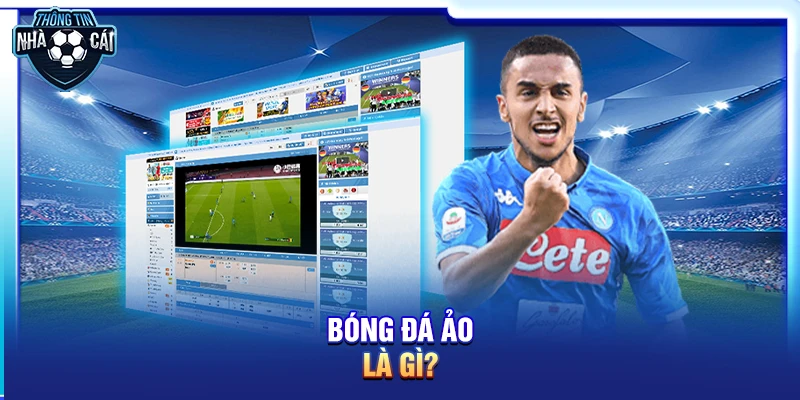 Bóng đá ảo là gì?