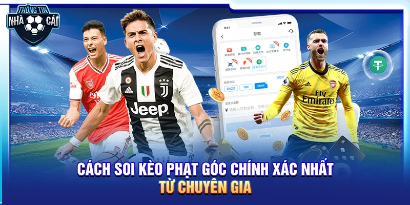 Cách soi kèo phạt góc chính xác nhất từ chuyên gia
