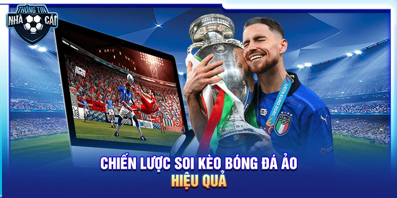 Soi kèo bóng đá ảo: Kiếm tiền nhanh với các trận đấu 3 phút